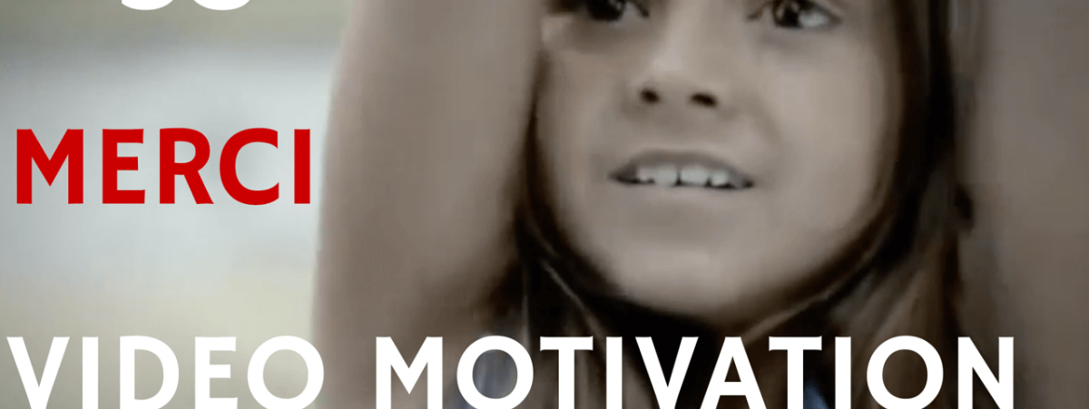 merci video motivation fr